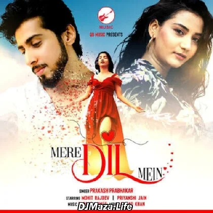 Mere Dil Mein - Prakash Prabhakar