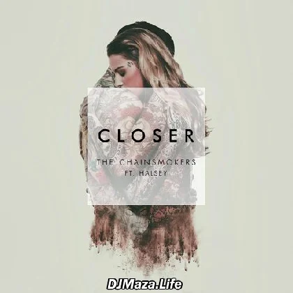 Closer - The Chainsmokers