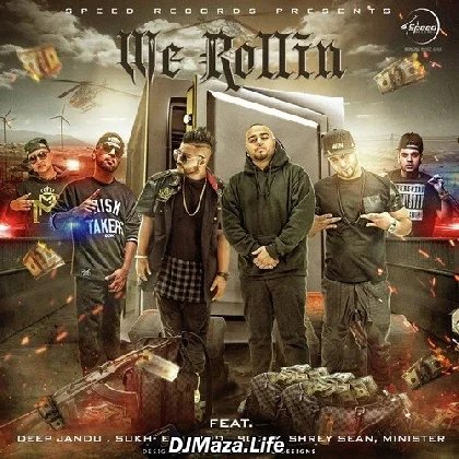 We Rollin - Sukh-E
