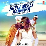 Neeli Neeli Aankhen - Deep Money