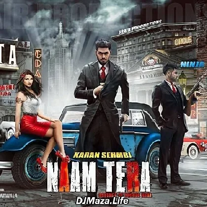 Naam Tera - Karan Sehmbi