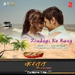 Zindagi Ke Rang - Kartoot