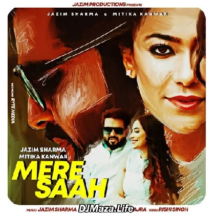 Mere Saah - Jazim Sharma