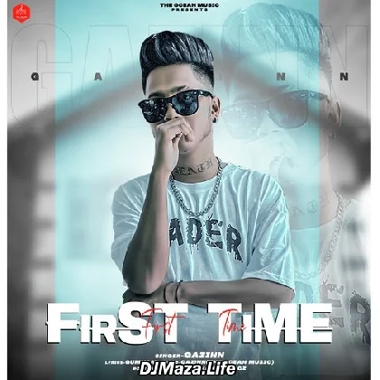 First Time - Gazinn