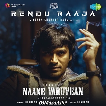 Rendu Raaja - Naane Varuvean