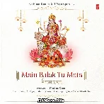 Main Balak Tu Mata - Jubin Nautiyal