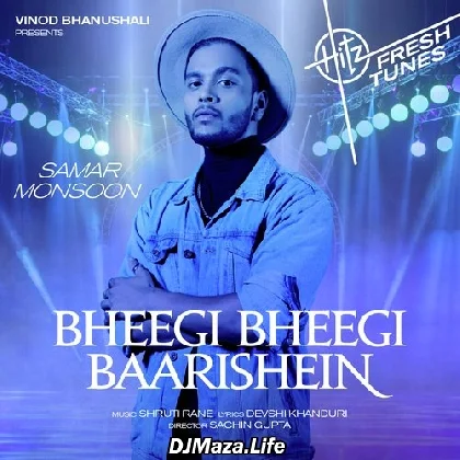 Bheegi Bheegi Baarishein - Samar Monsoon