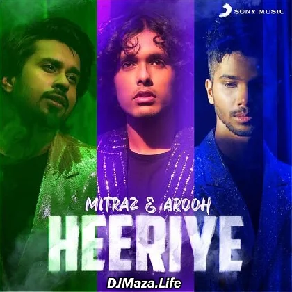 Heeriye - Mitraz