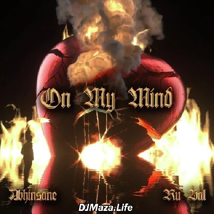 On My Mind - Abhinsane