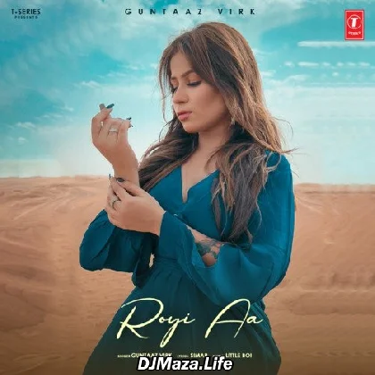 Royi Aa - Guntaaz Virk