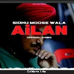 Ailan - Sidhu Moose Wala