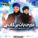 Meri Baat Ban Gayi Hai