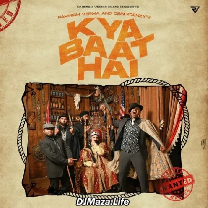 Kya Baat Hai - Parmish Verma