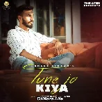 Tune Jo Kiya - Puneet Simaar