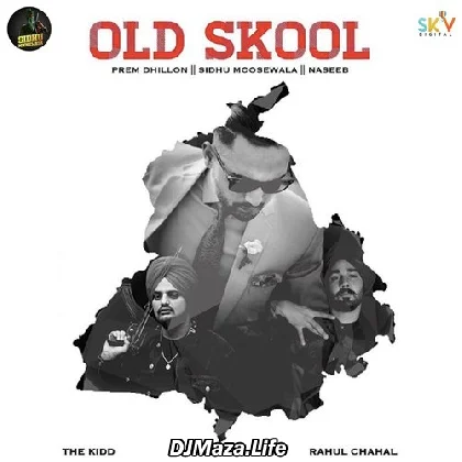 Old Skool - Sidhu Moose Wala