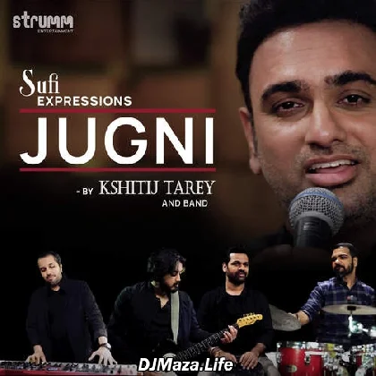 Jugni Sufi Expressions - Kshitij Tarey