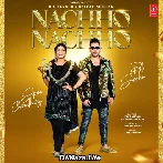 Nachho Nachho - Dil Sandhu