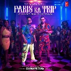 Paris Ka Trip - Millind Gaba