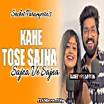 Kahe Tose Sajna - Sachet Parampara