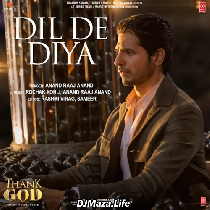 Dil De Diya - Thank God