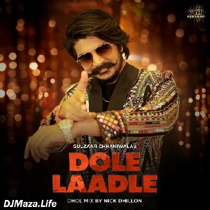 Dole Laadle (Dhol Mix)
