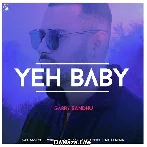 Yeh Baby - Garry Sandhu