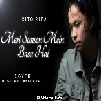 Meri Sanson Mein Basa Hai (Cover) - Rito Riba