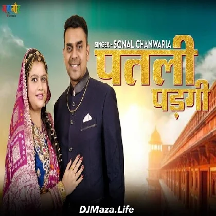 Patali Padgi - Sonal Chanwaria