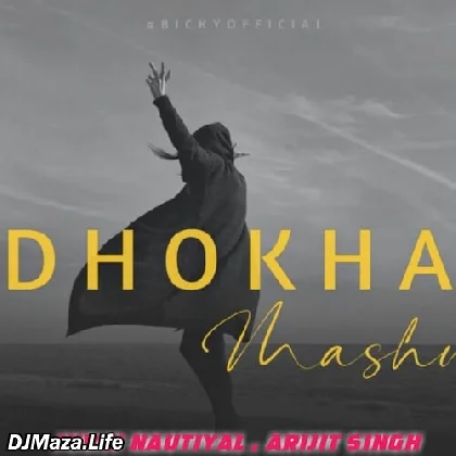 Dhokha - Lo Safar Mashup