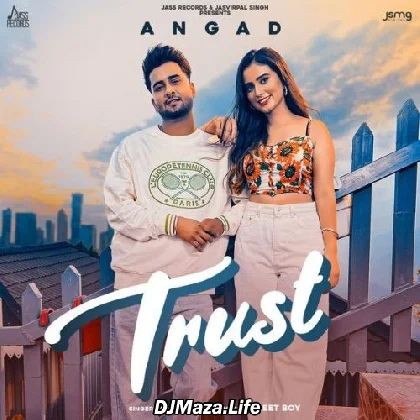 Trust - Angad