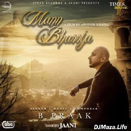 Mann Bharrya - B Praak
