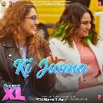 Ki Jaana - Double XL