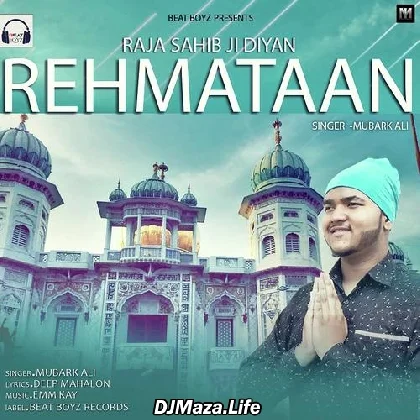 Raja Sahib Ji Diyan Rehmataan - Mubark Ali