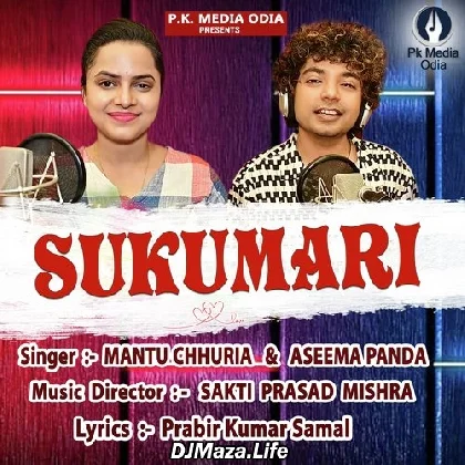 Sukumari - Mantu Chhuria
