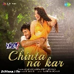 Chinta Na Kar - Hungama 2