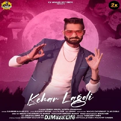 Kehar Lagdi - Kavinder Mahar