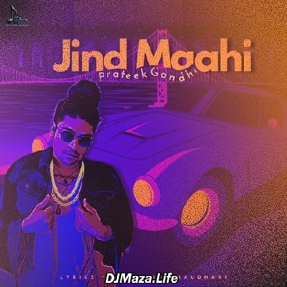 Jind Maahi - Prateek Gandhi