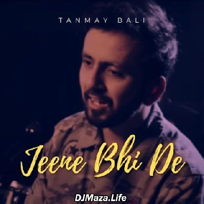Jeene Bhi De