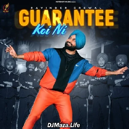 Guarantee Koi Ni - Ravinder Grewal