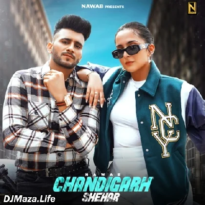 Chandigarh Shehar - Nawab