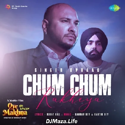 Chum Chum Rakheya - B Praak