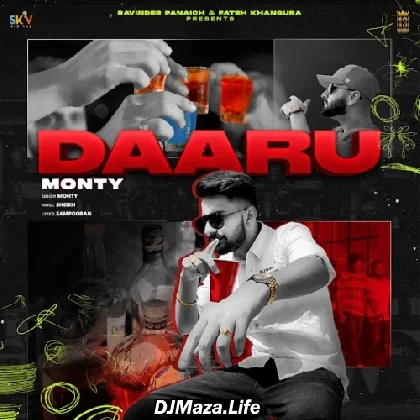 Daaru - Monty