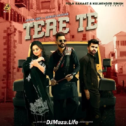 Tere Te - Jatan Jeet