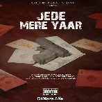 Jede Mere Yaar - Amrit Sidhu