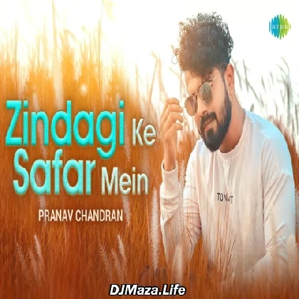 Zindagi Ke Safar Mein Cover - Pranav Chandran