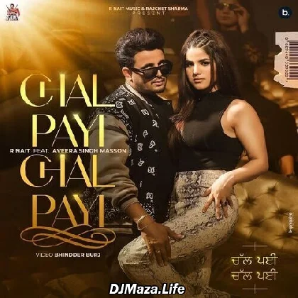 Chal Payi Chal Payi - R Nait