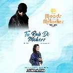 Tu Rab Di Meher - Rupali Jagga