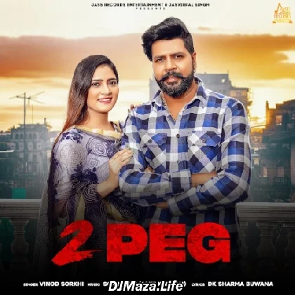 2 Peg - Vinod Sorkhi