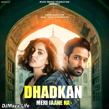 Dhadkan Meri Jaane Na - Sarit Dutta