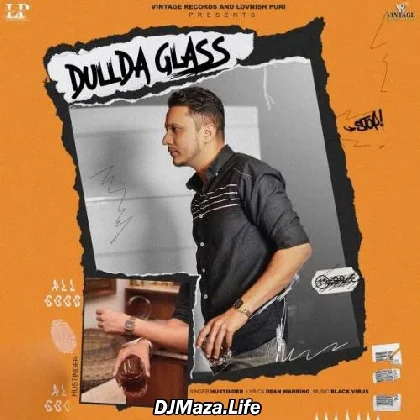 Dullda Glass - Hustinder